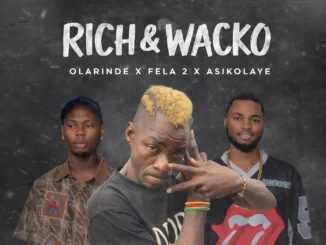 Fela 2 – Rich & Wako Mp3 Download