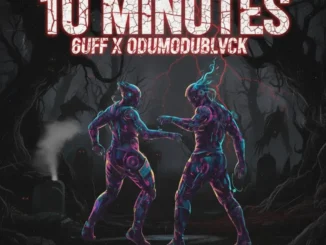 6uff – 10 Minutes Ft. Odumodublvck Mp3 Download