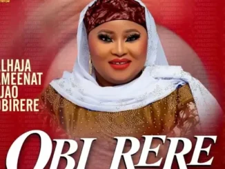 Alhaja Aminat Obirere – Obi Rere 5 Mp3 Download