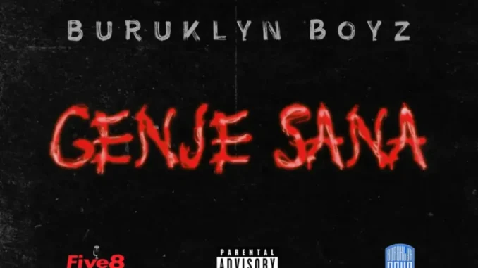 Buruklyn Boyz – Genje Sana Mp3 Download