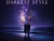 D Global – Darkest Style Ft. Lasmid Mp3 Download