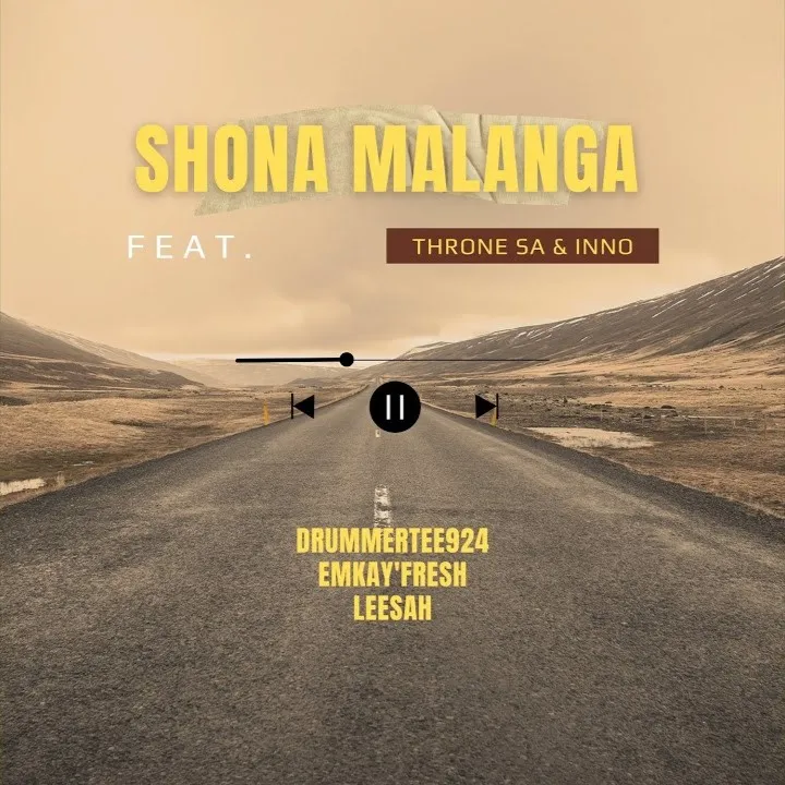 DrummeRTee924 – Shona Malanga Ft. EMkay’fresh, Leesah, Throne Sa & Inno Mp3 Download