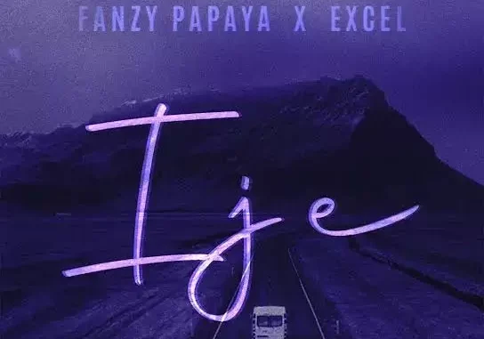 Fanzy Papaya – IJE ft. Excel Mp3 Download