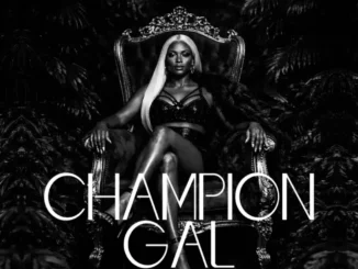 Fik Fameica – Champion Gal Mp3 Download