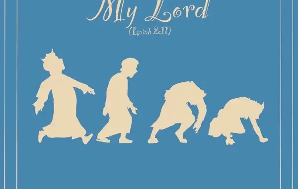 Israel The Creator – My Lord (Isaiah 2:11) Mp3 Download