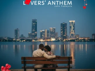 John Fadejola – Lovers’ Anthem Mp3 Download