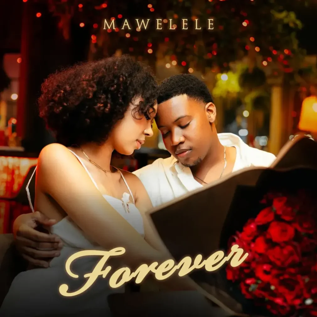 Mawelele – Forever Mp3 Download