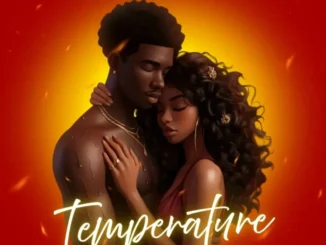 Mayzee – TEMPERATURE Ft. Curtis J Mp3 Download