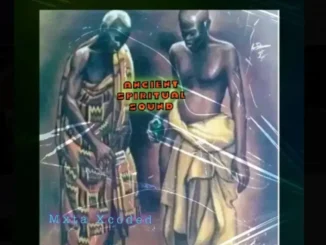 Mxta Xcoded – Ancient Spiritual Sound Mp3 Download