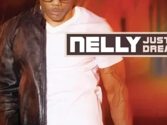 Nelly – Just A Dream Mp3 Download
