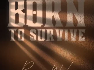 Pumpy & Wizka – Born To Survive Mp3 Download