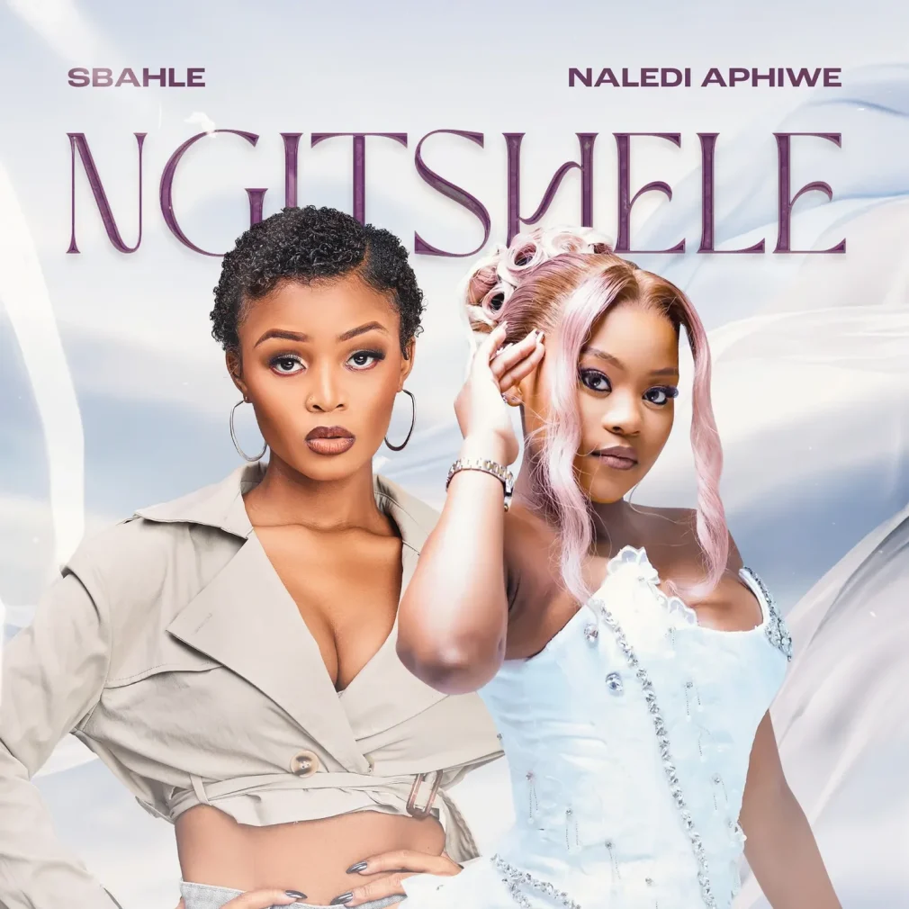 Sbahle – Ngitshele Ft. Naledi Aphiwe Mp3 Download