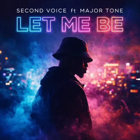 Second Voice – Let Me Be Ft Major Tone Mp3 Download