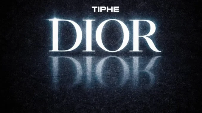Tiphe – Dior Mp3 Download