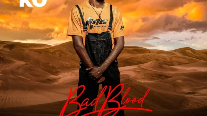Hard Ko – Bad Blood Mp3 Download