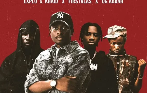 explo, OG Abbah, FirstKlaz & Khaid – KUPE Mp3 Download