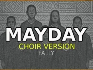 FÄLLY IPUPA – MAYDAY (Choir Version) Mp3 Download