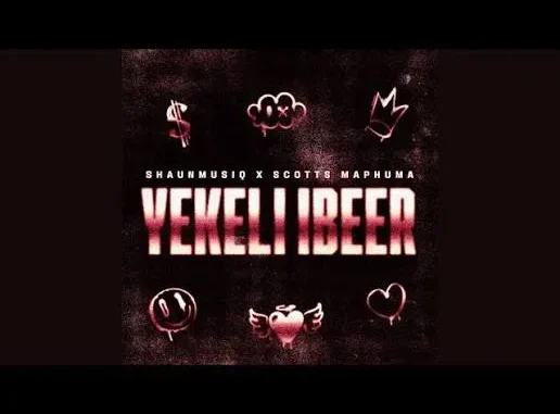 Shaunmusiq x Scotts Maphuma – Yekeli iBeer Mp3 Download