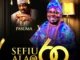 Alh. Wasiu Alabi Pasuma – Sefiu Alao @ 60 Mp3 Download