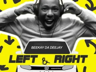 Beekay Da Deejay – Left & Right ft. Yung Dray, Lass Kay, Long Kay, Nyuks & Vetenator Mp3 Download