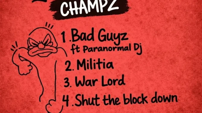 Champz – Shut The Block Down Mp3 Download