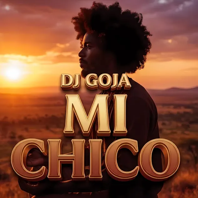 DJ Goja – Mi Chico Mp3 Download