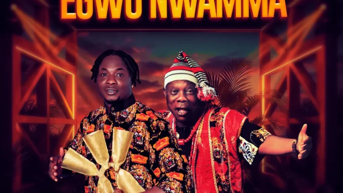 Ejyk Nwamba – Egwu Nwamma ft. King Professor Obewe Mp3 Download