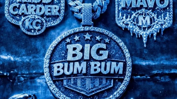 Kidd Carder – Big Bum Bum Ft. Mavo Mp3 Download