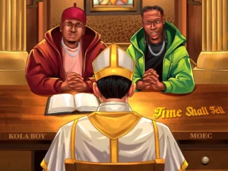 Kolaboy – Time Shall Tell Ft. MOEC Mp3 Download