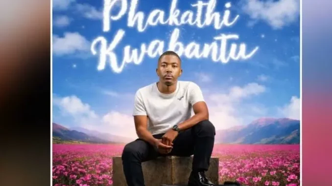 Mawethu Music – Phakathi Kwabantu Mp3 Download