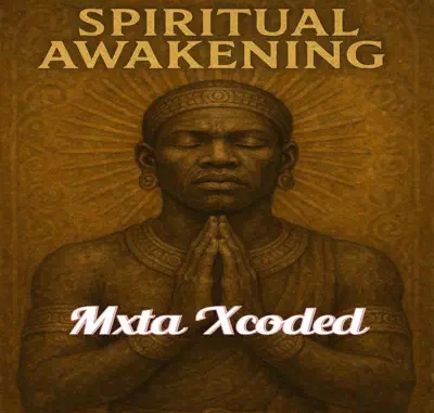 Mxta Xcoded – Spiritual Awakening Mp3 Download