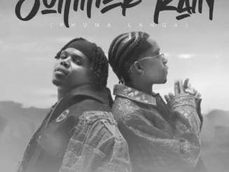 Ndu Browns – SUMMER RAIN (phuma langa) Ft Danya Devs & Blaq Diamond Mp3 Download