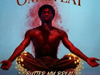 Omah Lay – Butter My Bread Mp3 Download