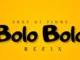 Sexy DJ Tinny – Bolo Bolo (Refix) Mp3 Download