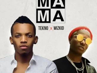 Tekno – Mama Ft. Wizkid Mp3 Download