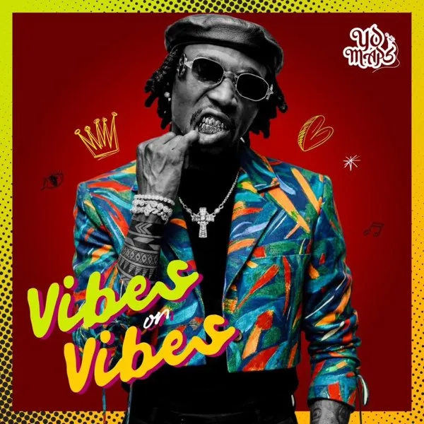 Yo Maps – Vibes On Vibes (Album) Mp3 Download