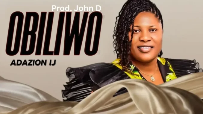 Adazion Ij – Obiliwo Mp3 Download