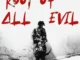Boy Muller – Root Of All Evil Mp3 Download