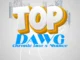 Chronic Law – Top Dawg (Uptown Riddim) Ft. Nhance & ACKA BAD Mp3 Download