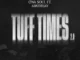 Cina Soul – Tuff Times 2.0 ft. AratheJay Mp3 Download