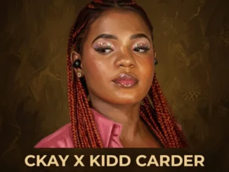 Ckay – Nyash Ft. Kidd Carder Mp3 Download