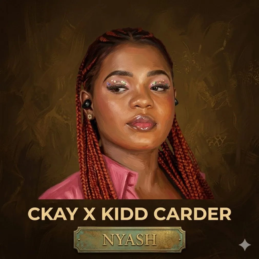 Ckay – Nyash Ft. Kidd Carder Mp3 Download