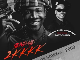DJ Damlex Soundit & Pato Chris – Send Me 2K Mp3 Download