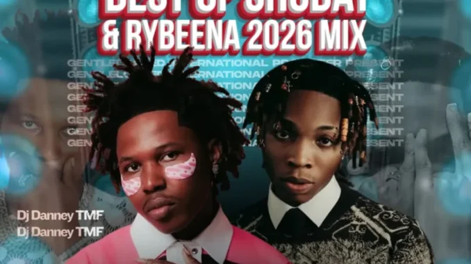 DJ Danney TMF – Best Of Shoday And Rybeena 2026 Mixtape Mp3 Download
