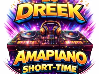DJ Dreek – Amapiano Short-Time Mixtape Mp3 Download