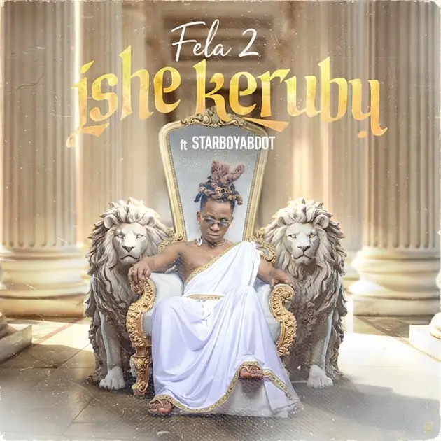 Fela 2 – Ishe Kerubu Mp3 Download