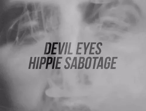 Hippie Sabotage – Devil Eyes Mp3 Download