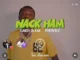 Candy Bleakz Ft. Portable – Nack Ham Mp3 Download