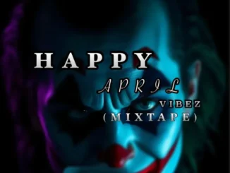 INT.Dj SUMMER – Happy April Vibez 2026 Mixtape Mp3 Download