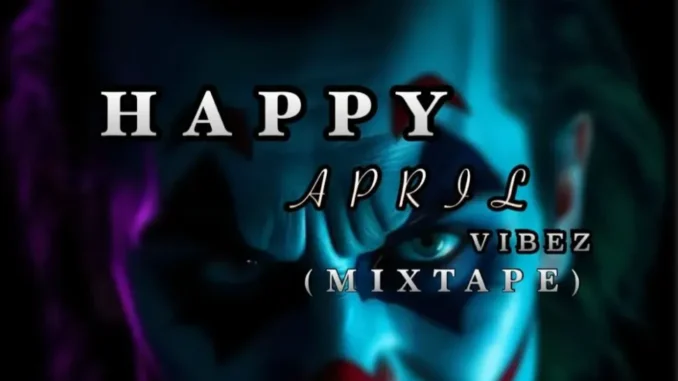 INT.Dj SUMMER – Happy April Vibez 2026 Mixtape Mp3 Download